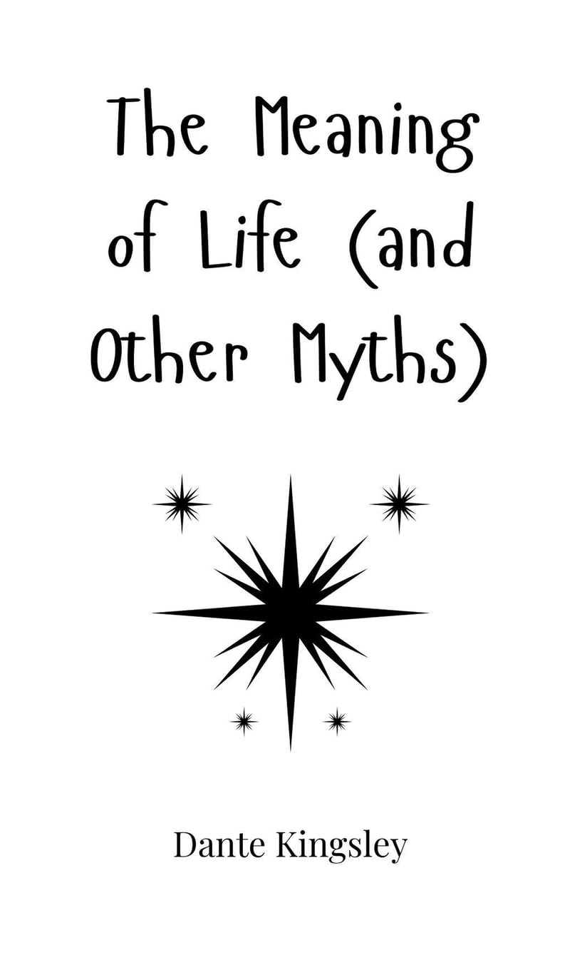 The Meaning of Life (and Other Myths)