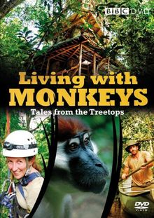 Living With Monkeys Tales From The Treetops [UK Import]