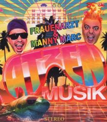 Prasentieren Atzen Musik Vol 1 Ltd Dj Mix Ed De Frauenarzt Manny Marc