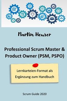 Scrum Master & Product Owner (Scrum.org): Lernkarteien als Ergänzung zum Buch (Scrum Guide 2020)