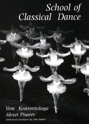 Kostroviktlskakila, V. S. School Of Classical Dance, Textbook Of The Vaganova Choreographic School