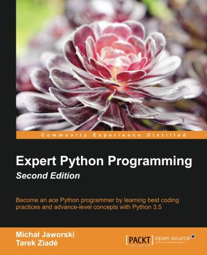 Michal Jaworski Expert Python Programming - Second Edition (English Edition)