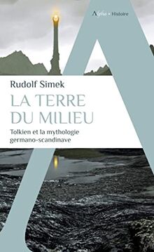 La Terre du Milieu : Tolkien et la mythologie germano-scandinave