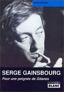 Serge Gainsbourg : pour une poignée de Gitanes