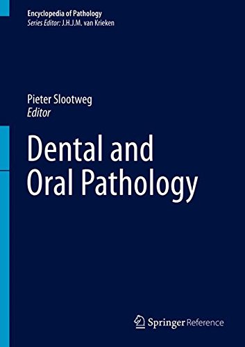 Dental and Oral Pathology (Encyclopedia of Pathology)