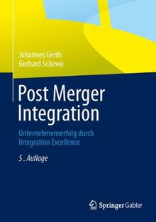 Post Merger Integration: Unternehmenserfolg durch Integration Excellence