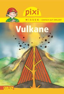 Pixi Wissen, Band 6: Vulkane: BD 6