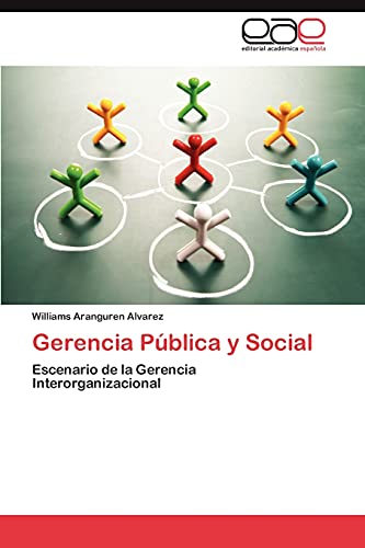 Gerencia Pública y Social: Escenario de la Gerencia Interorganizacional