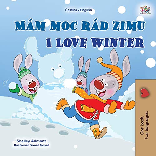 I Love Winter (Czech English Bilingual Book for Kids) (Czech English Bilingual Collection)