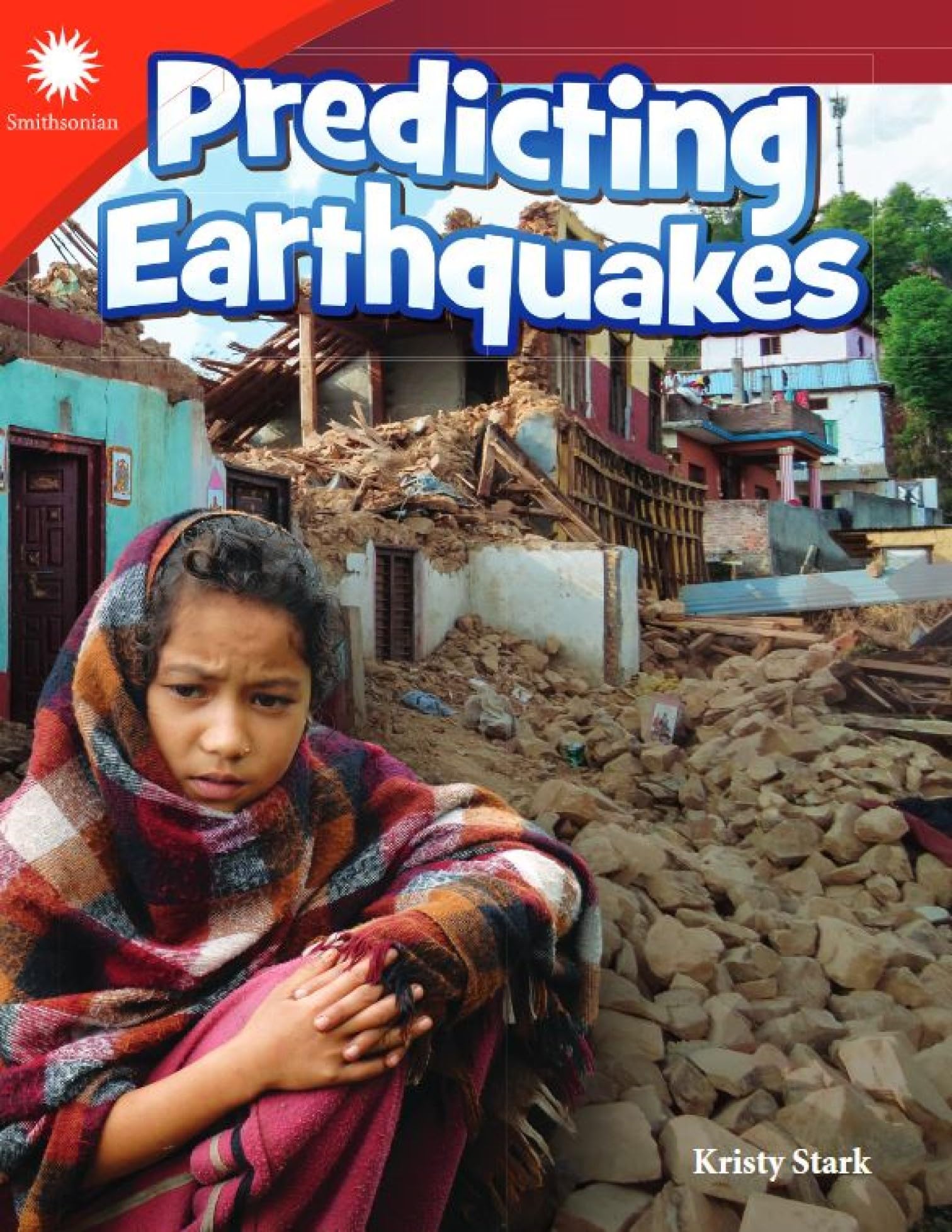 Predicting Earthquakes (Smithsonian Steam Readers)