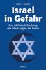 Israel in Gefahr: Der nächste Schachzug des Islam gegen die Juden