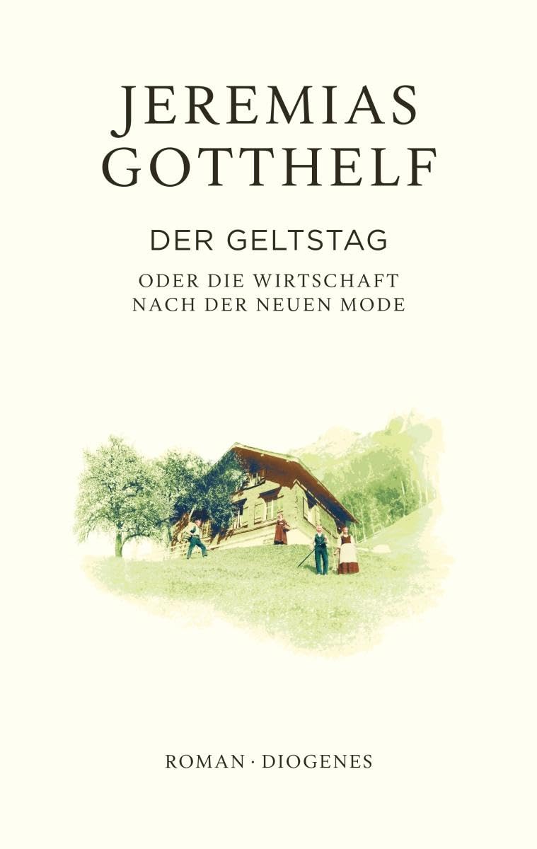Der Geltstag: oder die Wirtschaft nach der neuen Mode