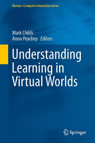 Understanding Learning in Virtual Worlds (Human-Computer Interaction Series)