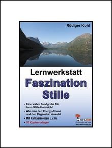 Lernwerkstatt "Faszination Stille": Eine wahre Fundgrube für Ihren Stille-Unterricht