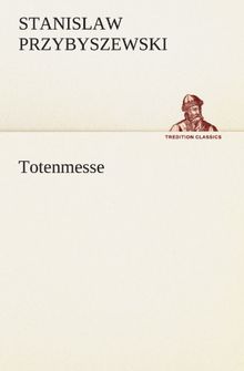 Totenmesse (TREDITION CLASSICS)