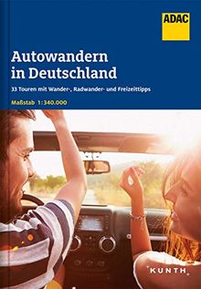 ADAC Autowandern in Deutschland: 33 Touren mit Wander-, Radwander- und Freizeittipps. Maßstab 1:340.000