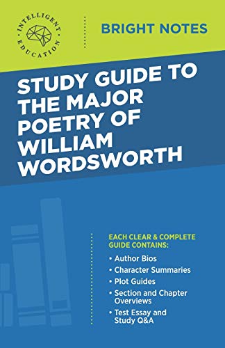 Study Guide to the Major Poetry of William Wordsworth (Bright Notes)