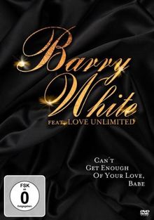 Barry White feat. Love Unlimited - Can't Get Enough Of Your Love, Baby