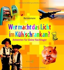 Wer macht das Licht im Kühlschrank an?: Antworten für kleine Nachfrager von Kleinelümern-Depping, Antje, Peia, Ingrid | Buch | Zustand gut