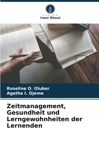 Zeitmanagement, Gesundheit und Lerngewohnheiten der Lernenden