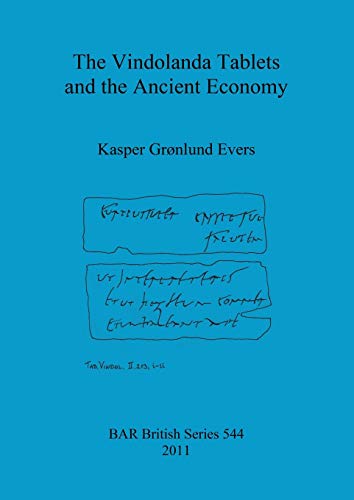 The Vindolanda Tablets and the Ancient Economy (BAR British)