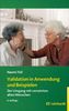 Validation in Anwendung und Beispielen: Der Umgang mit verwirrten alten Menschen
