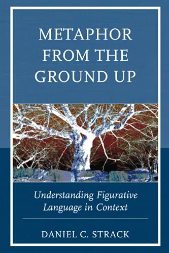 Metaphor from the Ground Up: Understanding Figurative Language in Context