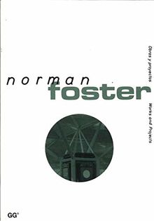 Norman Foster: Works and Projects (Obras y Proyectos)