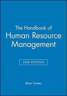 THE HANDBOOK OF HRM (2ND ED) (Human Resource Management in Action)