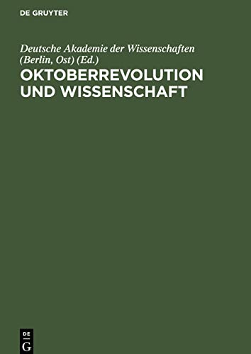Oktoberrevolution und Wissenschaft: Aus Anlass des 50. Jahrestages der Grossen Sozialistischen Oktoberrevolution