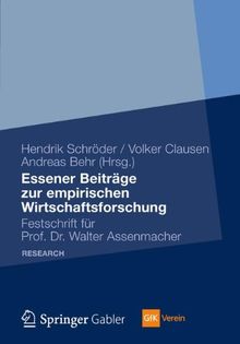 Essener Beiträge zur empirischen Wirtschaftsforschung: Festschrift für Prof. Dr. Walter Assenmacher