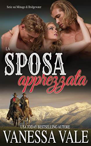 La sposa apprezzata (Serie Sui Ménage Di Bridgewater, Band 4)