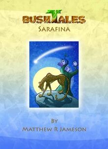 Bush Tales: 3: Sarafina (Bush Tales: Sarafina, Band 3)