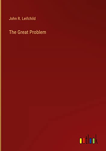 The Great Problem