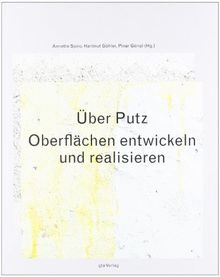 Über Putz: Oberflächen entwickeln und realisieren