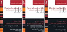 Lese- und Literaturunterricht: Teil 1 - 3 komplett (Deutschunterricht in Theorie und Praxis)