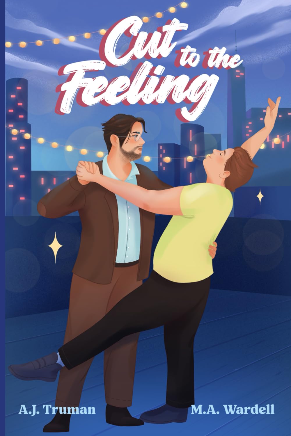 Cut to the Feeling (Big Boys Small Spaces, Band 2)