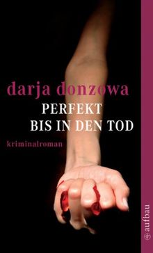 Perfekt bis in den Tod: Kriminalroman (Tanja ermittelt)