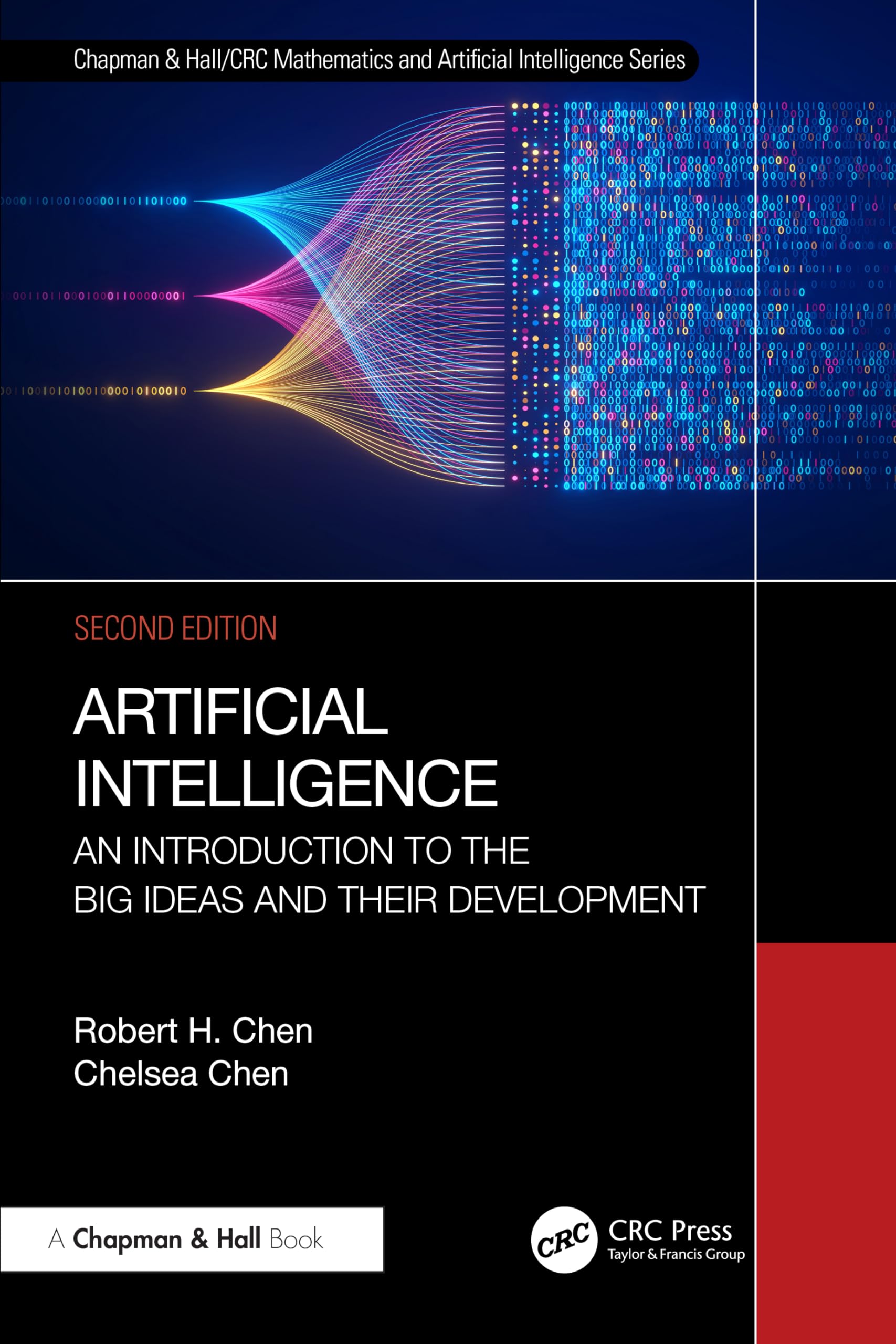 Artificial Intelligence: An Introduction to the Big Ideas and their Development (Chapman & Hall/Crc Mathematics and Artificial Intelligence)