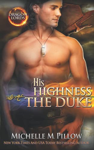 His Highness The Duke: A Qurilixen World Novel (Dragon Lords, Band 5)
