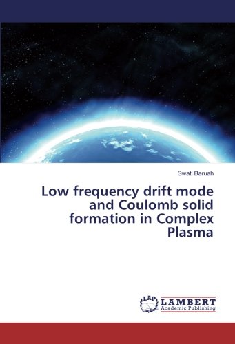 Low frequency drift mode and Coulomb solid formation in Complex Plasma