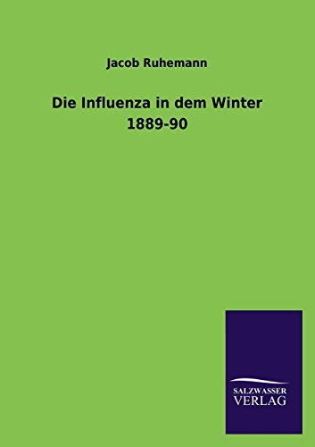 Die Influenza in dem Winter 1889-90
