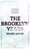 The Brooklyn Years - Wer wenn nicht wir (Brooklyn-Years-Reihe, Band 3)