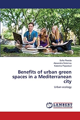 Benefits of urban green spaces in a Mediterranean city: Urban ecology