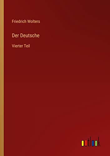 Der Deutsche: Vierter Teil
