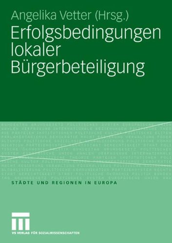 Erfolgsbedingungen lokaler Bürgerbeteiligung (Städte & Regionen in Europa)