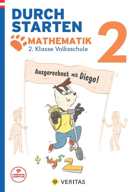 Durchstarten - Volksschule - 2. Klasse: Auf alle Fälle mit Diego! Mathematik - Übungsbuch