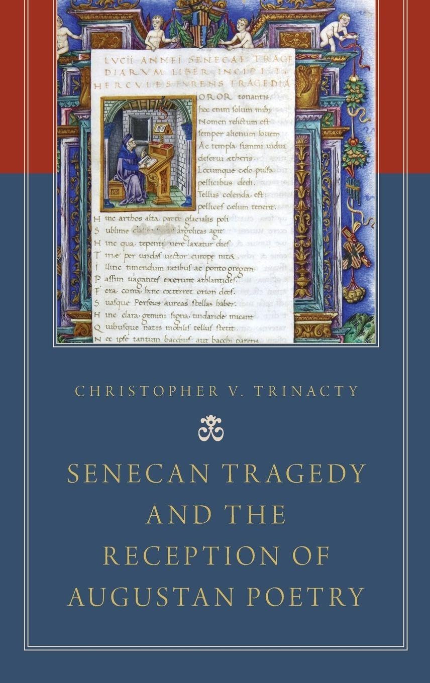 Senecan Tragedy and the Reception of Augustan Poetry