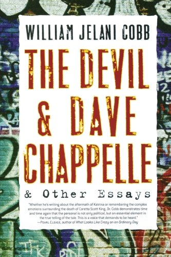 The Devil and Dave Chappelle: And Other Essays