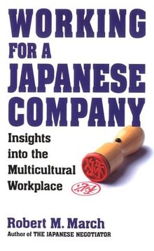 Working for a Japanese Company: Insights Into the Multiculture Workplace: Insights into the Multicultural Workplace